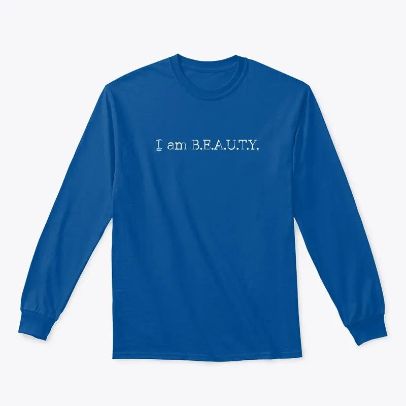 I AM B.E.A.U.T.Y. 2019 Tees & More